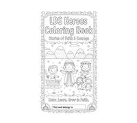 LDS Heroes Coloring Book - Stories of Faith & Courage