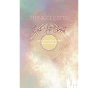 LDS Journal Notebook: THINK CELESTIAL, LOOK UNTO CHRIST, Youth 2025 Theme Cover, Sun & Temple | Perfect Gift for Sister Missionary, Baptism | Great in ... Study, Read More, 110 lined pages 6x9