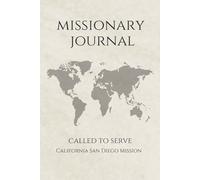 LDS Missionary Journal for Elders and Sisters: California San Diego Mission | Gift for Mormon Missionaries | Farewell Present | 6"x9" Lined Notebook ... Essentials | Daily Reflection & Keepsake