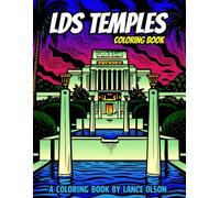 LDS Temples Coloring Book: A Peaceful Journey Through Sacred Places