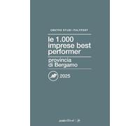 Le 1.000 imprese best performer 2025. Provincia di Bergamo