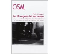 9788889380246 Le 10 regole del successo. Vivi da protagonista, r...bro. CD Audio