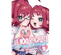 Le 100 ragazze che ti amano tanto tanto tanto tanto tanto (Vol. 3)