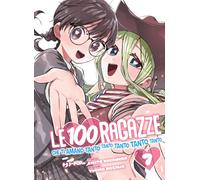 Le 100 ragazze che ti amano tanto tanto tanto tanto tanto (Vol. 7)