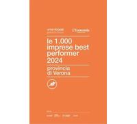Le 1000 imprese best performer 2024. Provincia di Verona - Centro Studi It...