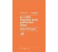 Le 1000 imprese best performer 2024. Romagna - Centro Studi ItalyPost