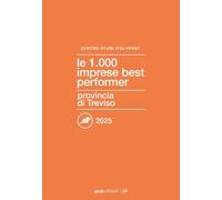 Le 1000 imprese best performer 2025. Provincia di Treviso