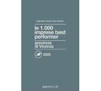 Le 1000 imprese best performer 2025. Provincia di Vicenza