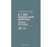 Le 1000 imprese best performer 2025. Trentino Alto Adige - Centro Studi It...