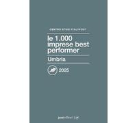 Le 1000 imprese best performer 2025. Umbria