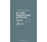 Le 1000 imprese best performer 2025. Umbria - Centro Studi ItalyPost