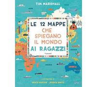 Le 12 mappe che spiegano il mondo ai ragazzi
