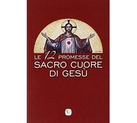 Le 12 promesse del Sacro Cuore di Gesù