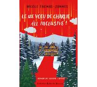 Le 12e Voeu de Charlie, All Inclusive !