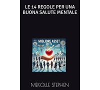 LE 14 REGOLE PER UNA BUONA SALUTE MENTALE