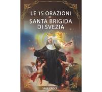 Le 15 Orazioni di Santa Brigida di Svezia