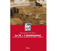 Le 16+1 dominazioni. Le terre del Basso Tusciano in età antica e moderna