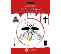 Le 17 lucciole. Una nuova indagine per fratello Donizone