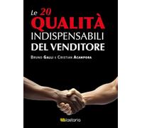 Le 20 qualità indispensabili del venditore