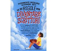Le 23 regole per diventare scrittori