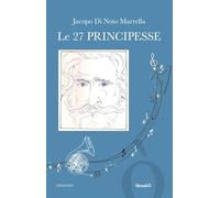 Le 27 principesse. Una fantasia sulle opere di Giuseppe Verdi. Ediz. illustrata