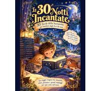 Le 30 notte incantate