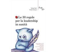 Le 30 regole per la leadership in sanità
