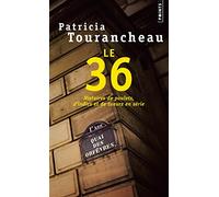 Le 36: Histoires de poulets, d'indics et de tueurs en série