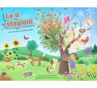 Le 4 stagioni. Con adesivi. Ediz. a colori