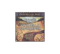 LE 48 CARTE DELLA VOCE DELLA CONOSCENZA - DON MIGUEL RUIZ