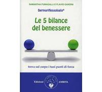 Le 5 bilance del benessere. Dermoriflessologia