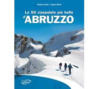 Le 50 ciaspolate più belle d'Abruzzo