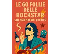 LE 60 FOLLIE DELLE ROCKSTAR