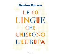 Le 60 lingue che uniscono l'Europa - Dorren Gaston