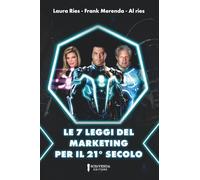 LE 7 LEGGI DEL MARKETING PER IL 21° SECOLO