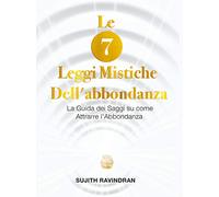 Le 7 leggi mistiche dell'abbondanza