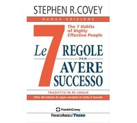 Le 7 regole per avere successo The 7 habits of highly effective people Nuova