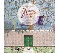 Le 7 teste del drago. Favola alchemica per bambini grandi e grandi bambini liberamente ispirata ai misteri di Mitra