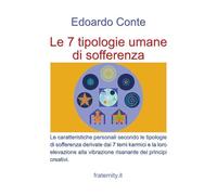 Le 7 tipologie umane di sofferenza