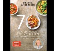 Le 70 ricette più semplici e salutari. Cucinare in modo semplice e sano. Dr. ...
