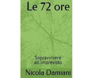 Le 72 ore: Sopravvivere all'imprevisto