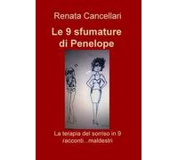 Le 9 sfumature di Penelope. La terapia del sorriso in 9 racconti... maldestri
