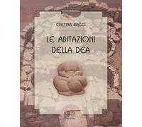 Le abitazioni della Dea
