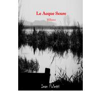 Le Acque Scure Milano di Ivan Poletti, 2021, Youcanprint