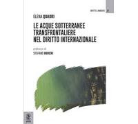 Le acque sotterranee transfrontaliere nel diritto internazionale