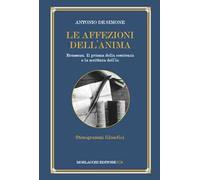 Le affezioni dell'anima. Rousseau. Il prisma della coscienza e la scrittura dell'io