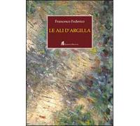 Le ali d'argilla