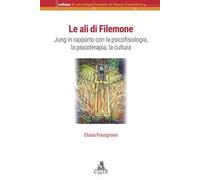 Libri Eliana Forcignano - Le Ali Di Filemone. Jung In Rapporto Con La Psicofisio