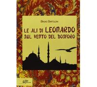 Le ali di Leonardo sul vento del Bosforo