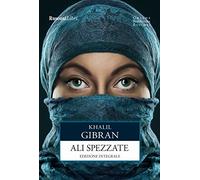 Le ali spezzate. Ediz. integrale